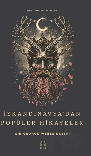İskandinavya’dan Popüler Hikayeler – George Webbe Dasent – Origo Yayınevi kitap kapağı