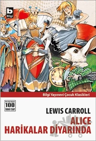 Alice Harikalar Diyarında – Lewis Carroll – Bilgi Yayınevi kitap kapağı