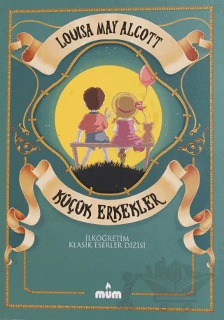 Küçük Erkekler – Louisa May Alcott – Mum Yayınları kitap kapağı
