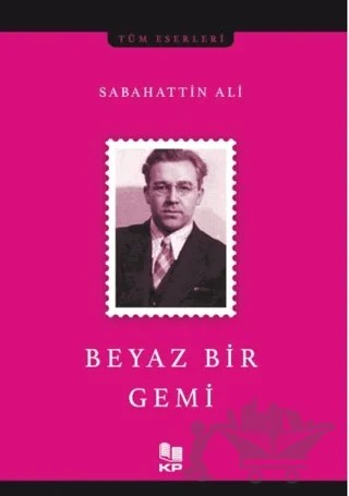 Beyaz Bir Gemi – Sabahattin Ali – KİTAPPAZARI Yayınları kitap kapağı