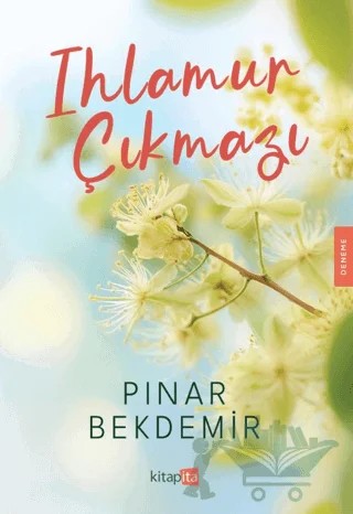 Ihlamur Çıkmazı – Pınar Bekdemir – Kitapita kitap kapağı