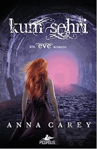 Kum Şehri – Anna Carey – Pegasus Yayınları kitap kapağı