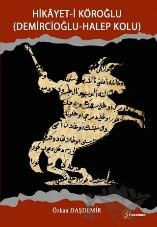 Hikayeti Köroğlu – Özkan Daşdemir – Fenomen Yayıncılık kitap kapağı