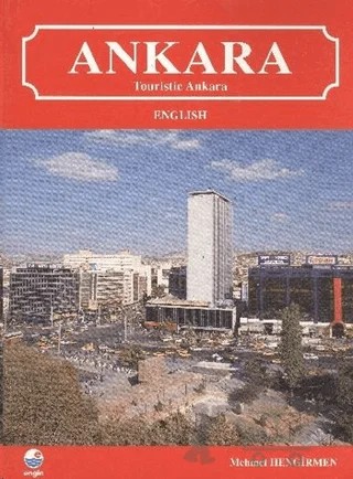 Ankara (Touristic Ankara) – Mehmet Hengirmen – Engin Yayınevi kitap kapağı