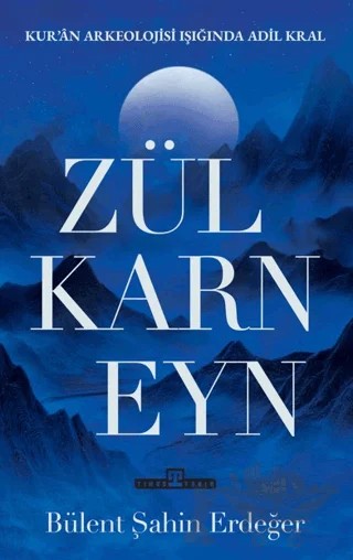 Zülkarneyn – Bülent Şahin Erdeğer – Timaş Tarih kitap kapağı