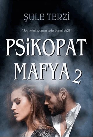 Psikopat Mafya 2 – Şule Terzi – Parola Yayınları kitap kapağı