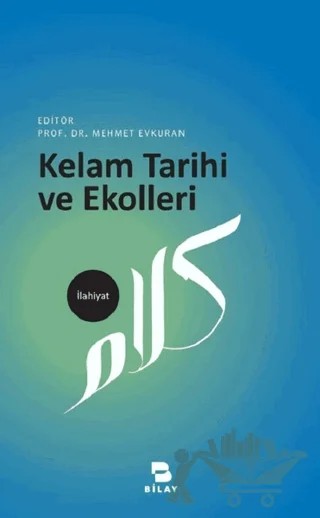Kelam Tarihi ve Ekolleri – Mehmet Evkuran – BİLAY (Bilimsel Araştırma Yayınları) kitap kapağı