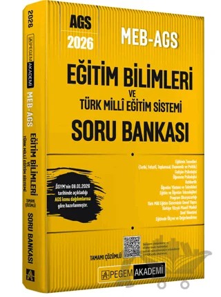 2026 MEB AGS Eğitim Bilimleri ve Türk Milli Eğitim Sistemi Tamamı Çözümlü Soru Bankası – Kolektif – Pegem Akademi Yayıncılık kitap kapağı