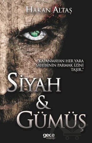 Siyah ve Gümüş – Hakan Altaş – Gece Kitaplığı kitap kapağı