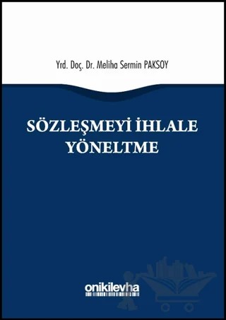 Sözleşmeyi İhlale Yöneltme – Meliha Sermin Paksoy – On İki Levha Yayınları kitap kapağı