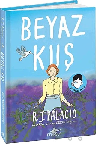 Beyaz Kuş – R. J. Palacio – Pegasus Yayınları kitap kapağı