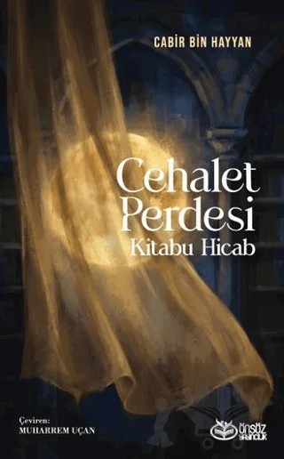 Cehalet Perdesi Kitabu Hicab – Cabir Bin Hayyan – Önsöz Yayıncılık kitap kapağı