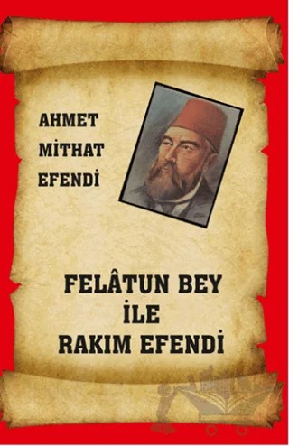 Felatun Bey ile Rakım Efendi – Ahmet Mithat Efendi – Serüven Yayınevi kitap kapağı