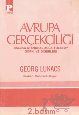 Avrupa Gerçekçiliği Balzac - Stendhal - Zola - Tolstoy - Gorki ve Diğerleri – Georg Lukacs – Payel Yayınları kitap kapağı