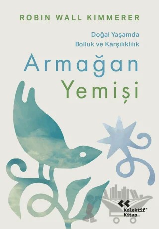 Armağan Yemişi – Robin Wall Kimmerer – Kolektif Kitap kitap kapağı