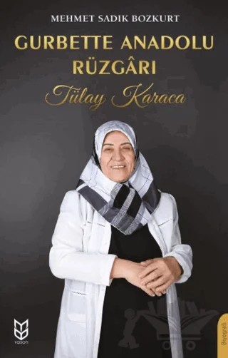 Gurbette Anadolu Rüzgarı – Mehmet Sadık Bozkurt – Yason Yayıncılık kitap kapağı