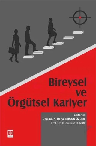 Bireysel ve Örgütsel Kariyer – Derya Ergün Özler, H. Zümrüt Tonus – Ekin Basım Yayın kitap kapağı