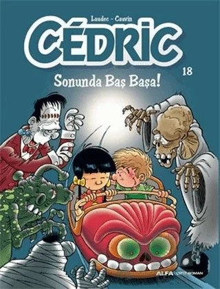 Cedric 18 - Sonunda Baş Başa! – Cauvin – Alfa Yayınları kitap kapağı