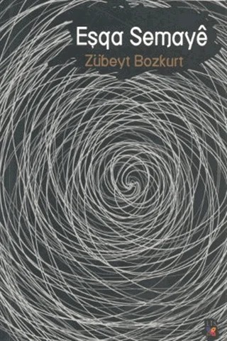 Eşqa Semaye – Zübeyt Bozkurt – Lis Basın Yayın kitap kapağı