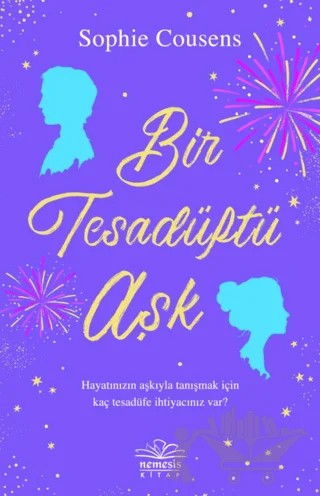 Bir Tesadüftü Aşk – Sophie Cousens – Nemesis Kitap kitap kapağı