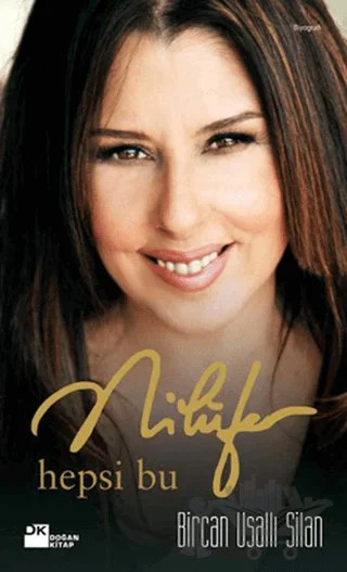 Nilüfer - Hepsi Bu – Bircan Usallı Silan – Doğan Kitap kitap kapağı