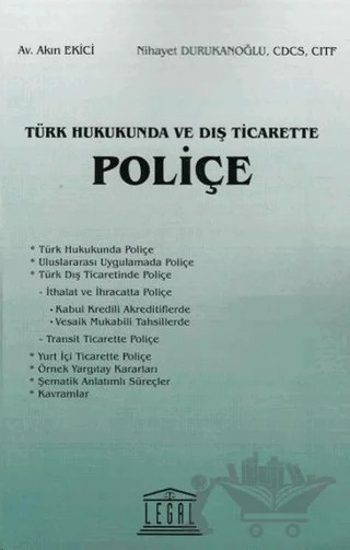 Türk Hukukunda ve Dış Ticarette Poliçe – Akın Ekici, Nihayet Durukanoğlu – Legal Yayıncılık kitap kapağı