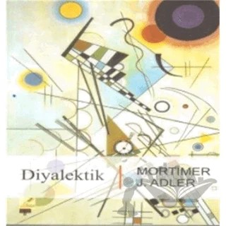 Diyalektik – Mortimer Jerome Adler – Yeryüzü Yayınevi kitap kapağı