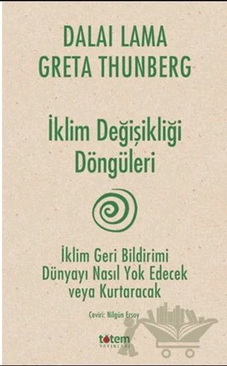 İklim Değişikliği Döngüleri – Greta Thunberg, Dalai Lama – Totem Yayıncılık kitap kapağı