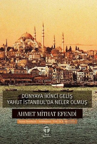 Dünyaya İkinci Geliş yahut İstanbul’da Neler Olmuş – Ahmet Mithat Efendi – Tema Yayınları kitap kapağı