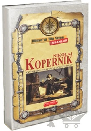 Dünya'ya Yön Veren İnsanlar - Nikolaj Kopernik – Kolektif – Gönül Yayıncılık kitap kapağı