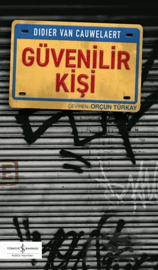 Güvenilir Kişi – Didier Van Cauwelaert – İş Bankası Kültür Yayınları kitap kapağı
