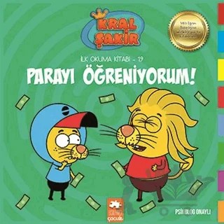 Parayı Öğreniyorum - Kral Şakir İlk Okuma Kitabım 19 – Varol Yaşaroğlu – Eksik Parça Yayınları kitap kapağı