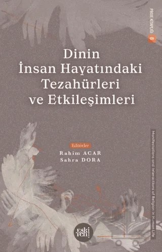 Dinin İnsan Hayatındaki Tezahürleri ve Etkileşimleri – Kolektif – Eski Yeni Yayınları kitap kapağı