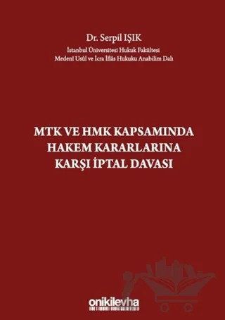MTK ve HMK Kapsamında Hakem Kararlarına Karşı İptal Davası – Serpil Işık – On İki Levha Yayınları kitap kapağı