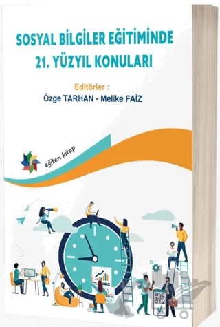 Sosyal Bilgiler Eğitiminde 21. Yüzyıl Konuları – Özge Tarhan, Melike Faiz – Eğiten Kitap kitap kapağı