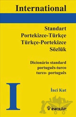 Standart Portekizce - Türkçe / Türkçe - Portekizce Sözlük – İnci Kut – İnkılap Kitabevi kitap kapağı
