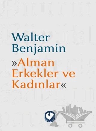 Alman Erkekler ve Kadınlar – Walter Benjamin – Cem Yayınevi kitap kapağı