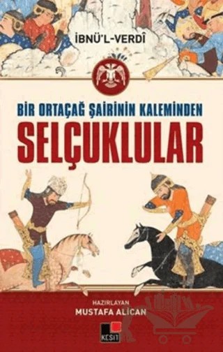 Bir Ortaçağ Şairinin Kaleminden Selçuklular – İbnü'l-Verdi – Kesit Yayınları kitap kapağı