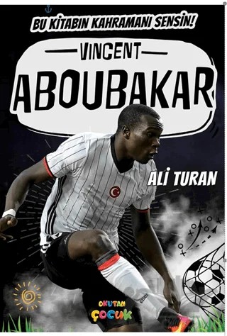 Vincent Aboubakar – Ali Turan – Okutan Çocuk kitap kapağı