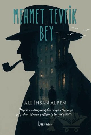 Mehmet Tevfik Bey – Ali İhsan Alpen – İkinci Adam Yayınları kitap kapağı