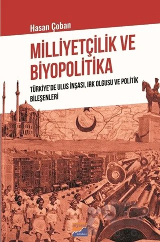 Milliyetçilik ve Biyopolitika – Hasan Çoban – Siyasal Kitabevi kitap kapağı