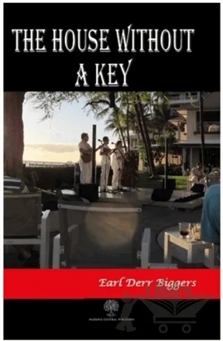 The House Without A Key – Earl Derr Biggers – Platanus Publishing kitap kapağı