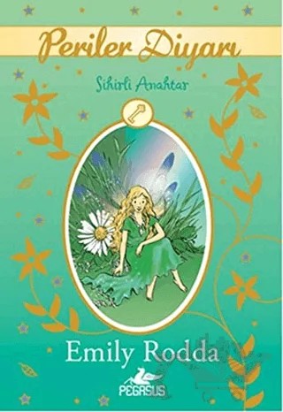 Periler Diyarı 5: Sihirli Anahtar – Emily Rodda – Pegasus Çocuk Yayınları kitap kapağı