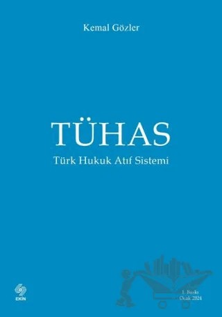 Tühas Türk Hukuk Atıf Sistemi – Kemal Gözler – Ekin Basım Yayın kitap kapağı
