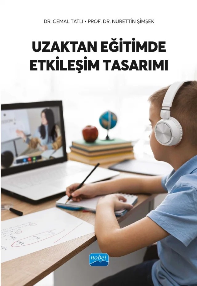 Uzaktan Eğitimde Etkileşim Tasarımı – Cemal Tatlı, Nurettin Şimşek – Nobel Akademik Yayıncılık kitap kapağı