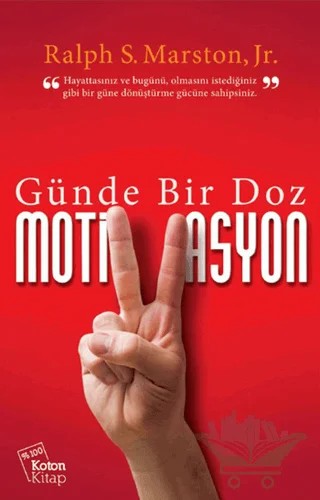Günde Bir Doz Motivasyon – Ralph S. Marston – Koton Kitap kitap kapağı