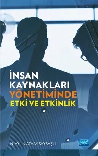 İnsan Kaynakları Yönetiminde Etki ve Etkinlik – N. Aylin Ataay Saybaşılı – Nobel Akademik Yayıncılık kitap kapağı
