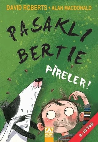 Pasaklı Bertie Pireler! – Alan MacDonald, David Roberts – Altın Kitaplar kitap kapağı