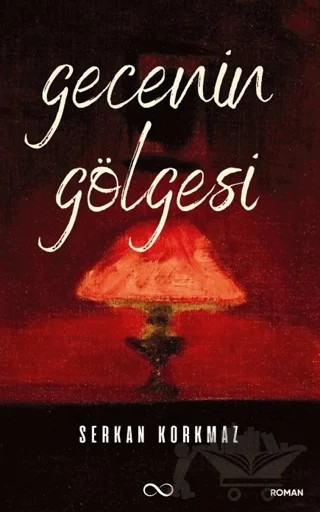 Gecenin Gölgesi – Serkan Korkmaz – Bengisu Yayınları kitap kapağı