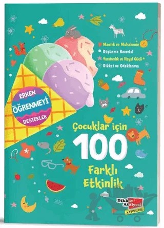Çocuklar İçin 100 Farklı Etkinlik – Kolektif – Dikkat Atölyesi Yayınları kitap kapağı
